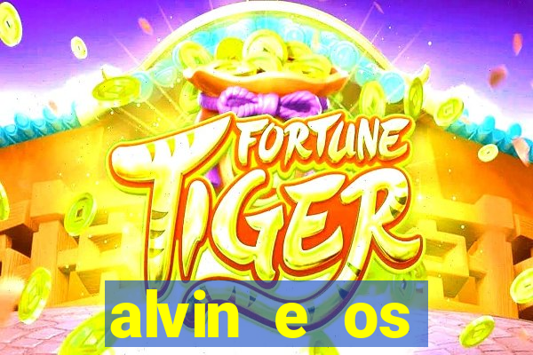 alvin e os esquilos redecanais